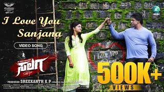 I LOVE YOU SANJANA -Video Song | SALAGA Movie | Duniya Vijay| Sanjana Anand |Naveen Sajju