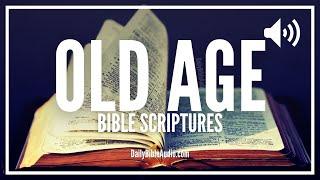 Bible Verses About Old Age | Powerful & Anointed Scriptures About Growing Older (BLESSED)