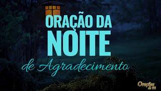 Oração da Noite de Agradecimento