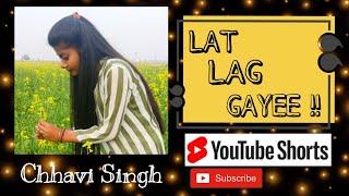 Lat Lag Gayee || Saif A K || Jacqueline F || #shorts || Chhavi Singh #trending