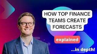 How Top Finance Teams Create Forecasts