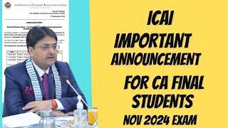 icai important announcement for all ca final students for nov 2024 exam