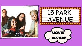 15 Park Avenue: Film Review