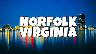 Best Things To Do in Norfolk Virginia