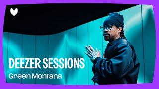 Green Montana - oseille mon amour I Deezer Sessions