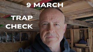 9 March Trap Check