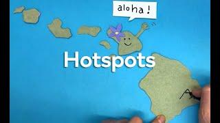 What causes volcanic hotspots?