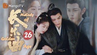 Melody of Golden Age▶EP26 Fake MarriageSubstitute Bride Turned Out to Be My True Love｜MangoTV