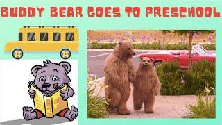 Buddy Bear Goes to First Day of Preschool