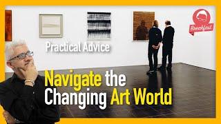 Artist's Growth: How to Navigate the Changing Art World