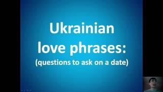 Ukrainian love phrases (questions to ask on a date)