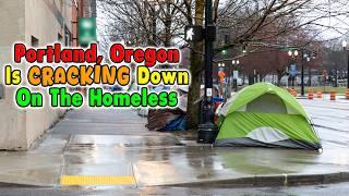 Portland Finally Enforces Laws On Homeless