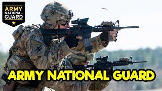 US ARMY NATIONAL GUARD - WHAT IS THERE TO KNOW?