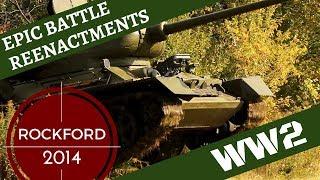 Epic WW2 Reenactment [Ostfront; with T-34 Tank] -- Rockford 2014