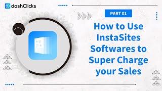 How To Use InstaSites Software To Super Charge Your Sales - Video 1