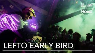 Lefto Early Bird | @KioskRadio x @TheLotRadio x Horst Festival 2024