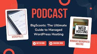 BigScoots: The Ultimate Guide to WordPress Hosting Performance