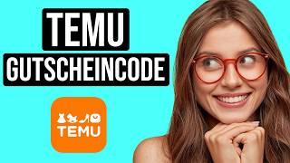 TEMU Gutscheincode 2024 (+100€ Kostenlos TEMU Rabattcode)