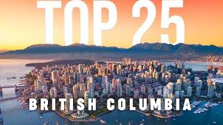 TOP 25 Things To Do In British Columbia  Travel Guide