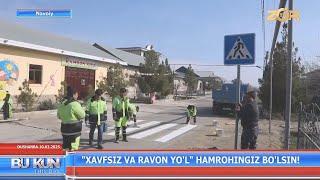 “Xavfsiz va ravon yoʻl“ hamrohingiz boʻlsin! (Navoiy)