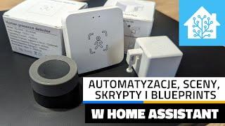 Automatyzacje, Sceny, Skrypty i Blueprints w Home Assistant - Wyjaśnienie i Poradnik