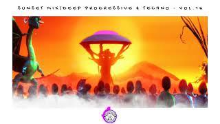 Sunset Mix (Deep Techno & Melodic Progressive House) - Vol.15