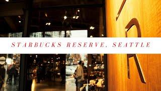 SEATTLE STARBUCKS RESERVE 2018 | ZOOM STUDIOZ