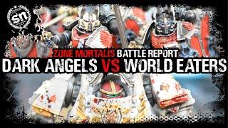 Dark Angels vs World Eaters - Zone Mortalis (Battle Report)