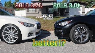 2019 3.0t Q50 V.S MY 2015 3.7L Q50!! (WHICH IS BETTER !?)