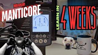 Learn The Minelab Manticore in Only 4 Weeks! (For Beginners)