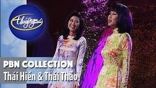 PBN Collection | Thái Hiền & Thái Thảo - Những Tình Khúc Bẩt Hủ