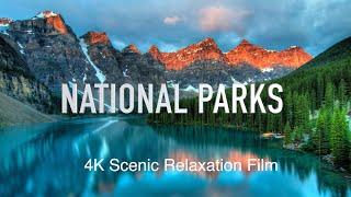 National Parks 4K Scenic Peace Relaxation Film (Calming Music)