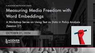 Measuring Media Freedom with Word Embeddings: Using Text As Data In Policy Analysis