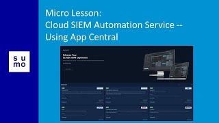 Micro Lesson: Cloud SIEM Automation Service -- Using App Central