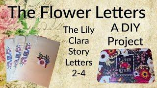 The Flower Letters - The Lily Clara Story Letters 2-4 + DIY Project!