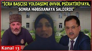 Qazax  PROBLEMİNİ DEYƏNLƏRİ icra başçısı PSİXATİRİYAYA  SALDIRIR?: ŞOK İDDİA