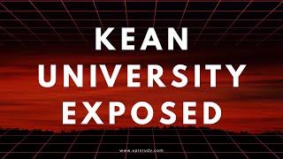 Kean University Exposed? What You NEED to Know Before Applying 
