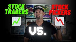 The Difference Between a Stock Picker and Stock Trader 