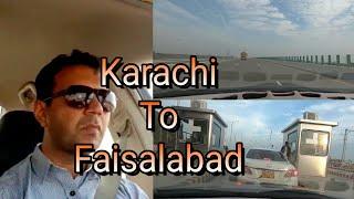 Karachi To Faisalabad by Road Trip via Sukkur-Multan Motorway with (Complete Guide)