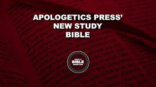 Apologetics Press New Study Bible