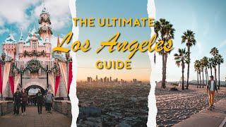 The Ultimate Los Angeles Guide | The Travel Intern