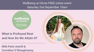 STOP FEELING STRESSED! Experience profound rest with Cornelius O'Shaughnessy and Paris Ackrill