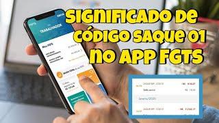 O que significa saque depósito código 01 no Aplicativo FGTS