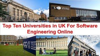 Top Ten Universities in UK For Software Engineering Online New Ranking 2021