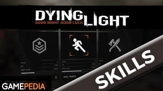 Dying Light - Skills: Everything you need to know