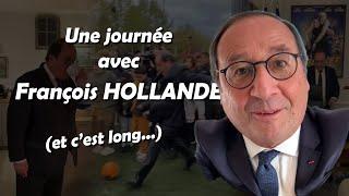 UNE JOURNEE AVEC FRANÇOIS HOLLANDE...