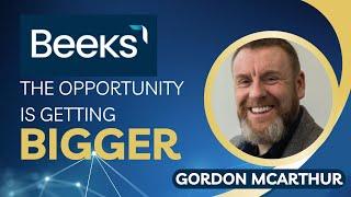 Gordon McArthur of Beeks: The Opportunity is Getting Bigger