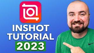 InShot Video Editing Tutorial (2025)