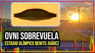 OVNI SOBRE ESTADIO OLÍMPICO BENITO JUÁREZ (MÉXICO)