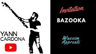 Initiation au BAZOUKA Wassim